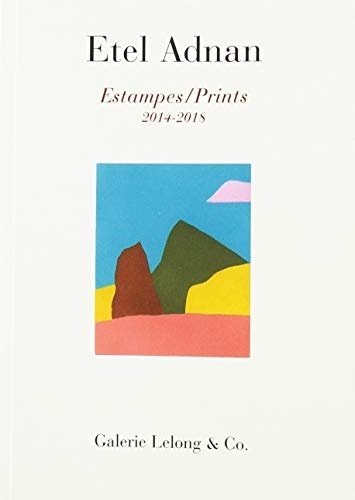 Etel Adnan : Catalogue raisonné des estampes 2014-2018