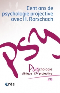 PCP 29 - CENT ANS DE PSYCHOLOGIE PROJECTIVE AVEC H. RORSCHACH