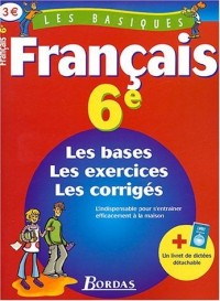 LES BASIQUES - FRANCAIS 6E (Ancienne Edition)