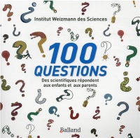 100 Questions - des Scientifiques Repondent aux Enfants