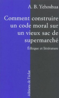 Comment construire un code moral sur un vieux sac de supermarché