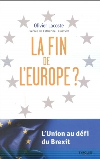La fin de l'Europe ?: L'Union au défi du Brexit.