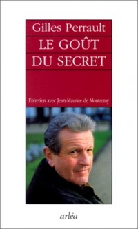 Le Goût du secret. Entretien avec Jean-Maurice de Montremy