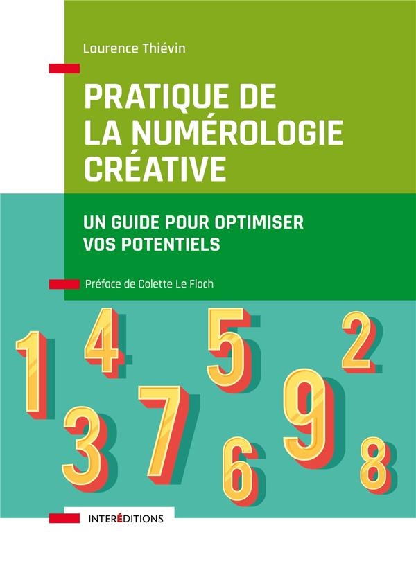 Pratique de la numérologie créative: Un guide pour optimiser vos potentiels