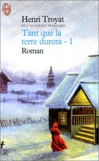 Tant que la terre durera, tome 1