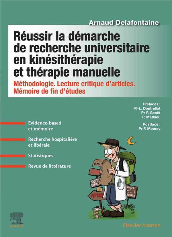Réussir la démarche de recherche universitaire en kinésithérapie et thérapie manuelle: Méthodologie. Lecture critique d'articles. Mémoire de fin d'études
