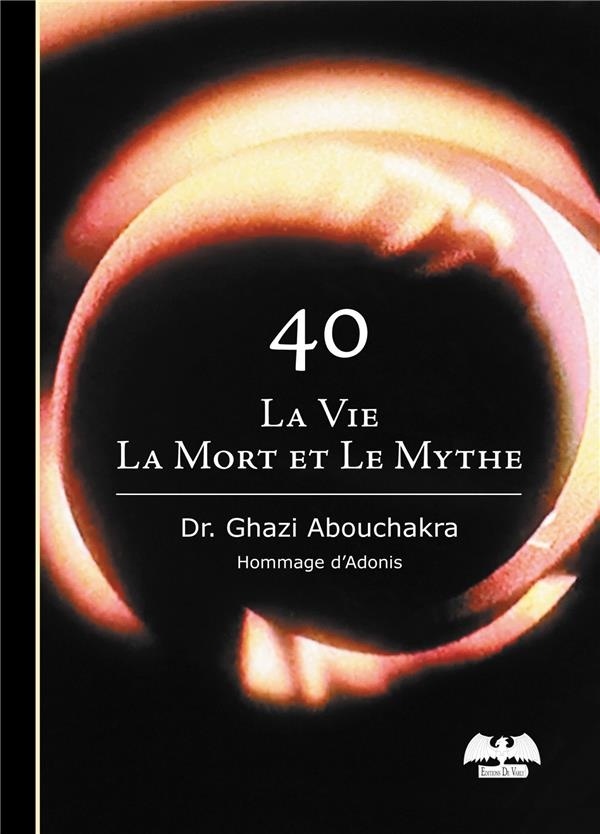40, la vie, la mort et le mythe