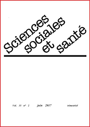 Revue sciences sociales et santé - Volume 35 n°2 - Juin 2017: Bénévolat d'accompagnement. Solidarité et assurance maladie au Burkina Faso. Débat sur la réforme de la loi de 1838