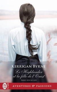 Sans foi ni loi, Tome 5 : Le Highlander et la fille de l'Ouest