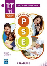 Prévention Santé Environnement (PSE) 1re, Tle Bacs Pros Tertiaires et ASSP (2016) - Pochette élève