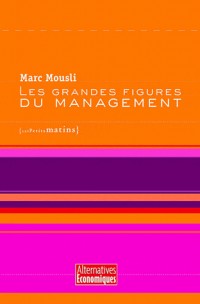 Les Grandes figures du management