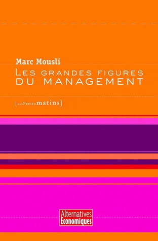 Les Grandes figures du management