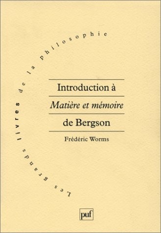 Introduction à matière et mémoire, de Bergson