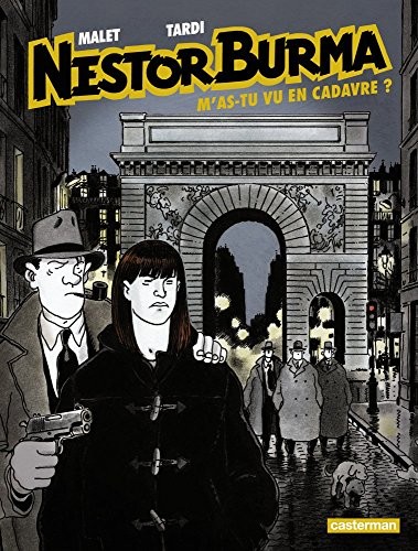 Nestor Burma : M'as-tu vu en cadavre ? (Nouvelle édition 2015)