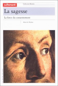 La sagesse. : La force du consentement