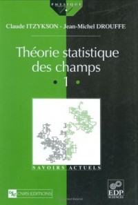 Théorie statistique des champs : Volume 1