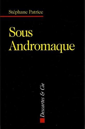 Sous Andromaque : La délicate posture d'Astyanax