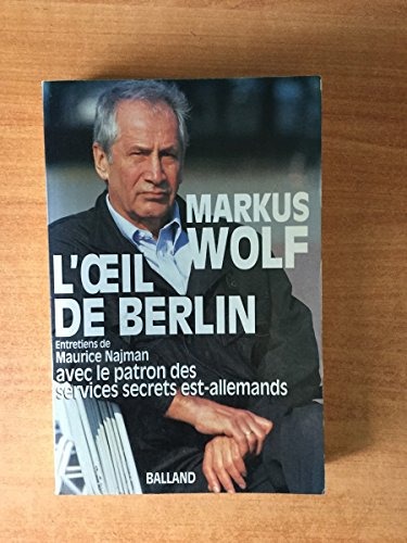 L'oeil de berlin, ma vie d'espion 122997