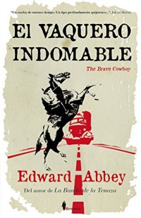 El vaquero indomable / The brave cowboy: Una Vieja Historia Para Un Tiempo Nuevo / an Old Story for a New Time