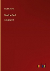 Shallow Soil: in large print