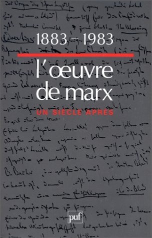 1883-1983, l'oeuvre de Marx un siècle après