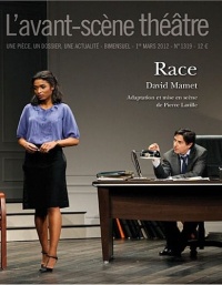 L'Avant-scène théâtre, N° 1319, 1er mars 20 : Race