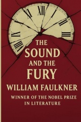 The Sound and the Fury: Annotated Edition