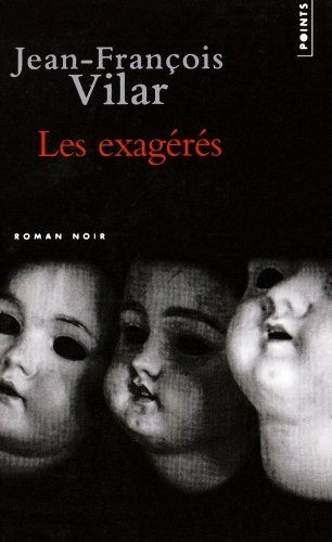 Les Exagérés