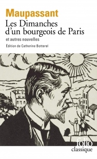 Les Dimanches d'un bourgeois de Paris et autres nouvelles