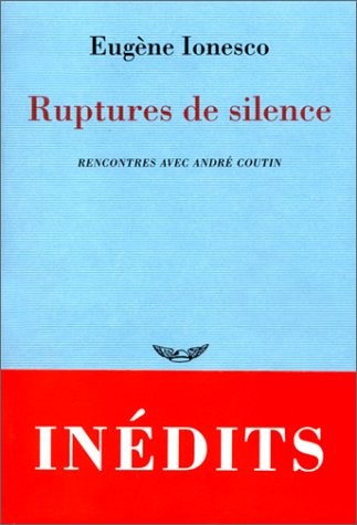 Ruptures de silence : Rencontres avec André Coutin
