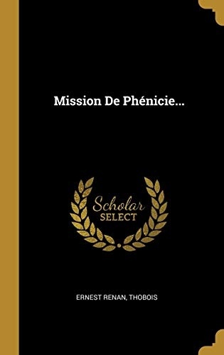 Mission de Phénicie... [9780341169925]
