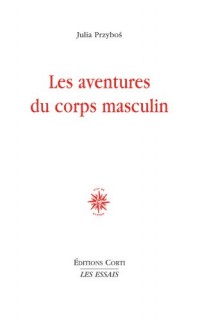 Les aventures du corps masculin