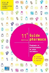 Guide pharmaco: Etudiants et professionnels en soins infirmiers.