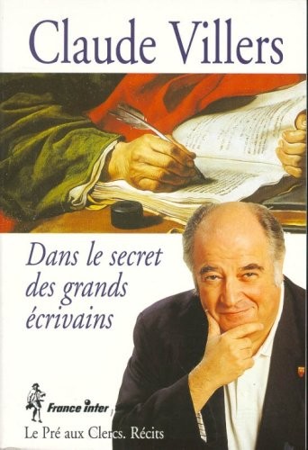 DANS SECRET DES GRDS ECRIVAINS