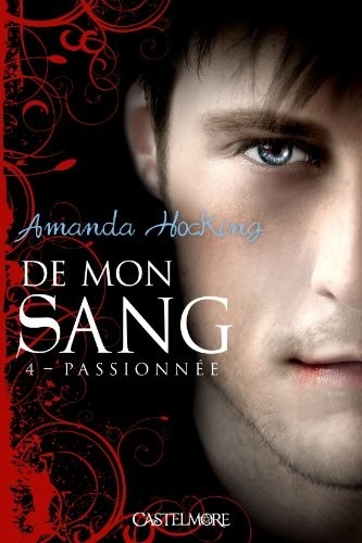De mon sang T04 Passionnée