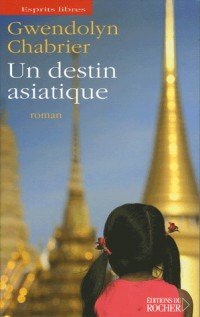 Un destin asiatique