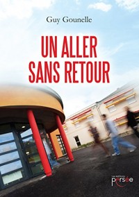 Un aller sans retour