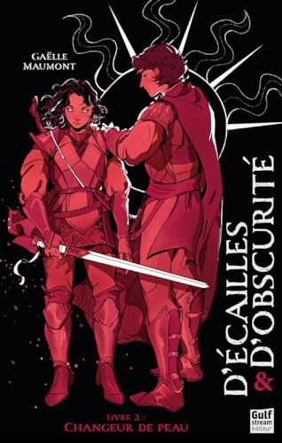 D'Ecailles et d'obscurité - Tome 2 Changeur de peau