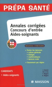 Concours d'entrée Aides-soignants : Annales corrigées