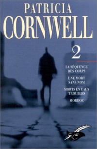 Patricia Cornwell, tome 2