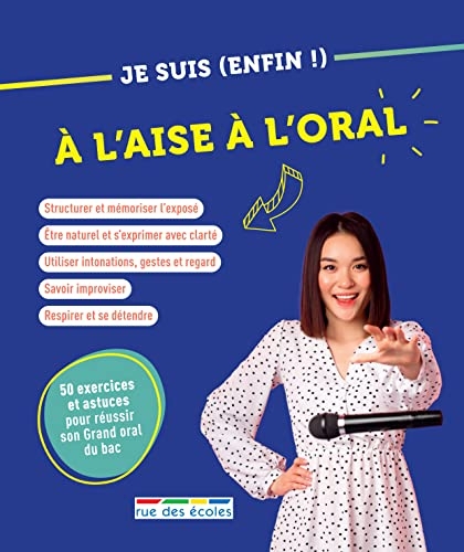 Je suis (enfin !) à l’aise à l’oral