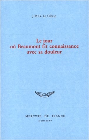 Le jour où Beaumont fit connaissance avec sa douleur