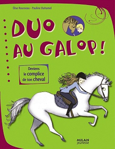 Duo au galop: Comment être complice avec son cheval