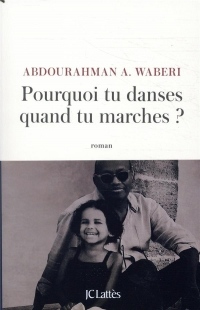 Pourquoi tu danses quand tu marches ?