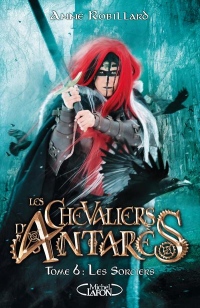 Les Chevaliers d'Antares - Tome 6