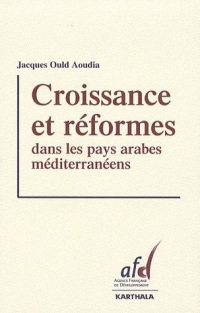 Croissance et réformes dans les pays arabes méditerranéens