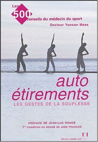 Autoétirements : Les gestes de la souplesse