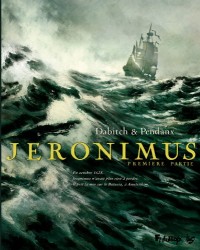 Jeronimus (Tome 1-Un homme neuf)