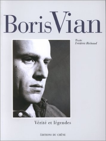 BORIS VIAN. C'est joli de vivre