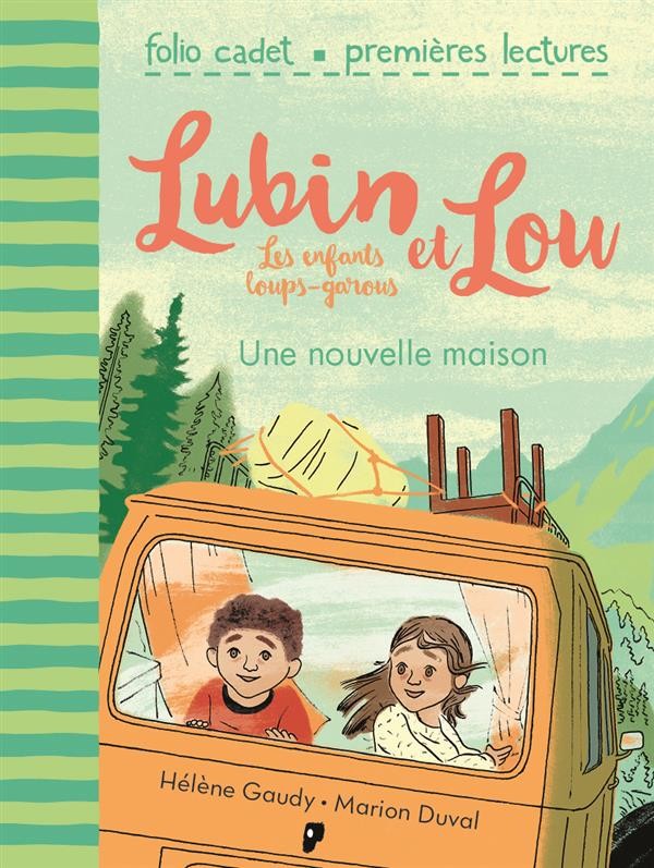 Lubin et Lou, les enfants loups-garous, 1 : Une nouvelle maison